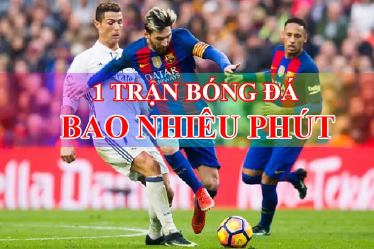 Quy Định Về Thời Gian Trận Đấu Bóng Đá Và Bù Giờ